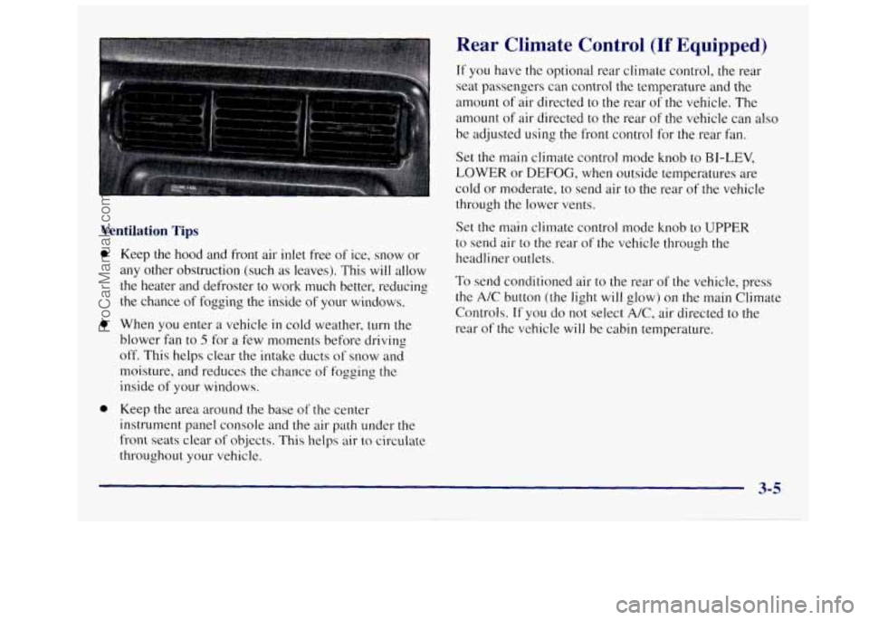 OLDSMOBILE SILHOUETTE 1997 Owners Manual Ventilation Tips
0
0
0
Keep the hood and front air inlet free of ice, snow or
any other obstruction (such as leaves). This will allow
the heater and defroster
to work much better, OLDSMOBILE SILHOUETTE 1997 Owners Manual Ventilation Tips
0
0
0
Keep the hood and front air inlet free of ice, snow or
any other obstruction (such as leaves). This will allow
the heater and defroster
to work much better,