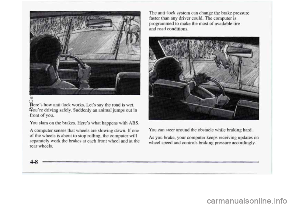 OLDSMOBILE SILHOUETTE 1997 Owners Manual You slam on the brakes. Heres what happens with ABS.
4-8
ProCarManuals.com OLDSMOBILE SILHOUETTE 1997 Owners Manual You slam on the brakes. Heres what happens with ABS.
4-8
ProCarManuals.com