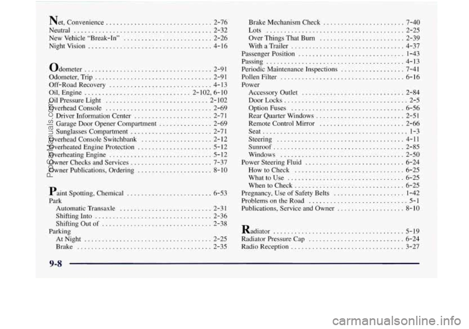 OLDSMOBILE SILHOUETTE 1997  Owners Manual Net. ~onvenimzrrce ............................. -2-76 
New Vehicle "Break-In" ......................... 2-24 
Night Vision ................................... 4-16 
Nt~@af ...........................