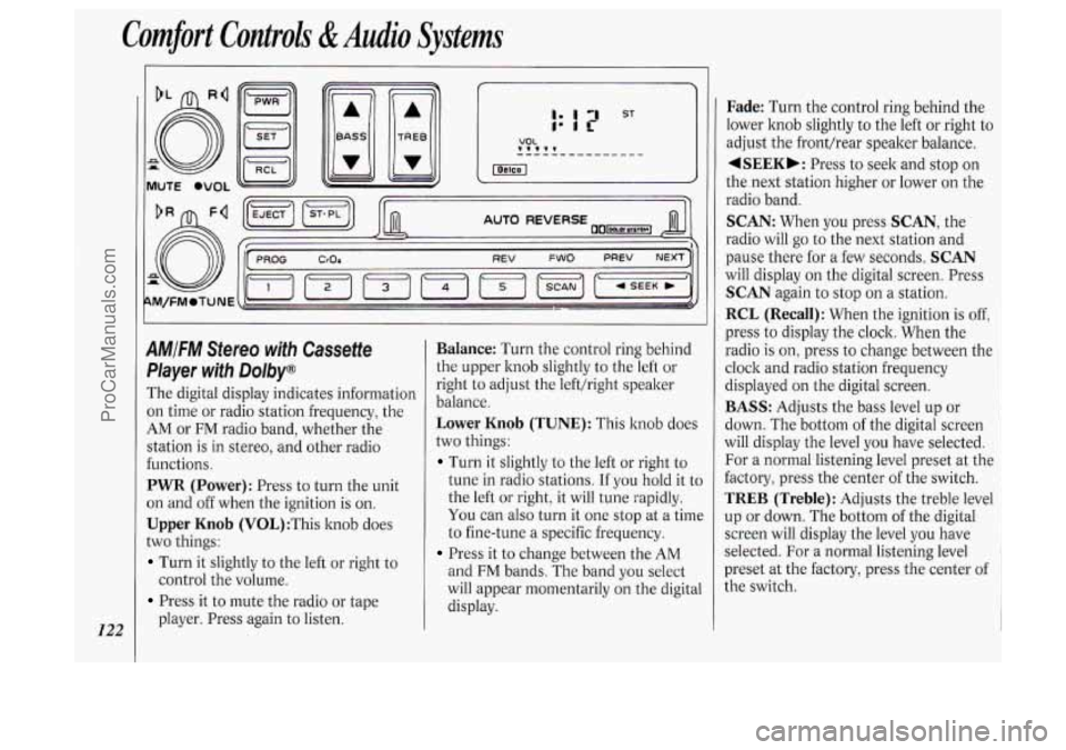 OLDSMOBILE SILHOUETTE 1994 Owners Manual Comfort Controls &Audio Systems
122
AMIFM Stereo with Cassette
Pkyer with Dolby@
The digital display indicates information
on time or radio station frequency, the
AM or FM radio band, OLDSMOBILE SILHOUETTE 1994 Owners Manual Comfort Controls &Audio Systems
122
AMIFM Stereo with Cassette
Pkyer with Dolby@
The digital display indicates information
on time or radio station frequency, the
AM or FM radio band,