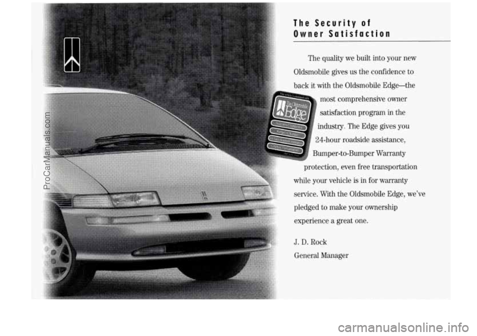 OLDSMOBILE SILHOUETTE 1994  Owners Manual The  Security of 
Owner  Satisfaction 
J. D. Rock 
General  Manager ve 
ProCarManuals.com 