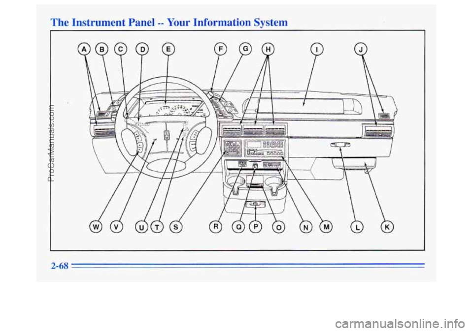 OLDSMOBILE SILHOUETTE 1996 Owners Manual The Instrument Panel -- Your Information System
2-68
ProCarManuals.com OLDSMOBILE SILHOUETTE 1996 Owners Manual The Instrument Panel -- Your Information System
2-68
ProCarManuals.com