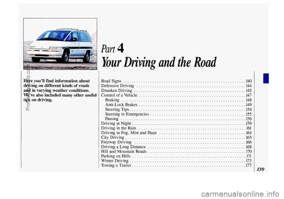 OLDSMOBILE SILHOUETTE 1993 Owners Manual Here you’ll find information about
driving on different kinds of roads
and in varying weather conditions
.
We’ve also included many other useful
tips on driving
.
Part
Y OLDSMOBILE SILHOUETTE 1993 Owners Manual Here you’ll find information about
driving on different kinds of roads
and in varying weather conditions
.
We’ve also included many other useful
tips on driving
.
Part
Y
