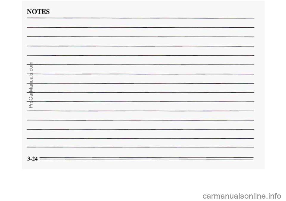 OLDSMOBILE SILHOUETTE 1995 Owners Manual NOTES
I
3-24
ProCarManuals.com OLDSMOBILE SILHOUETTE 1995 Owners Manual NOTES
I
3-24
ProCarManuals.com