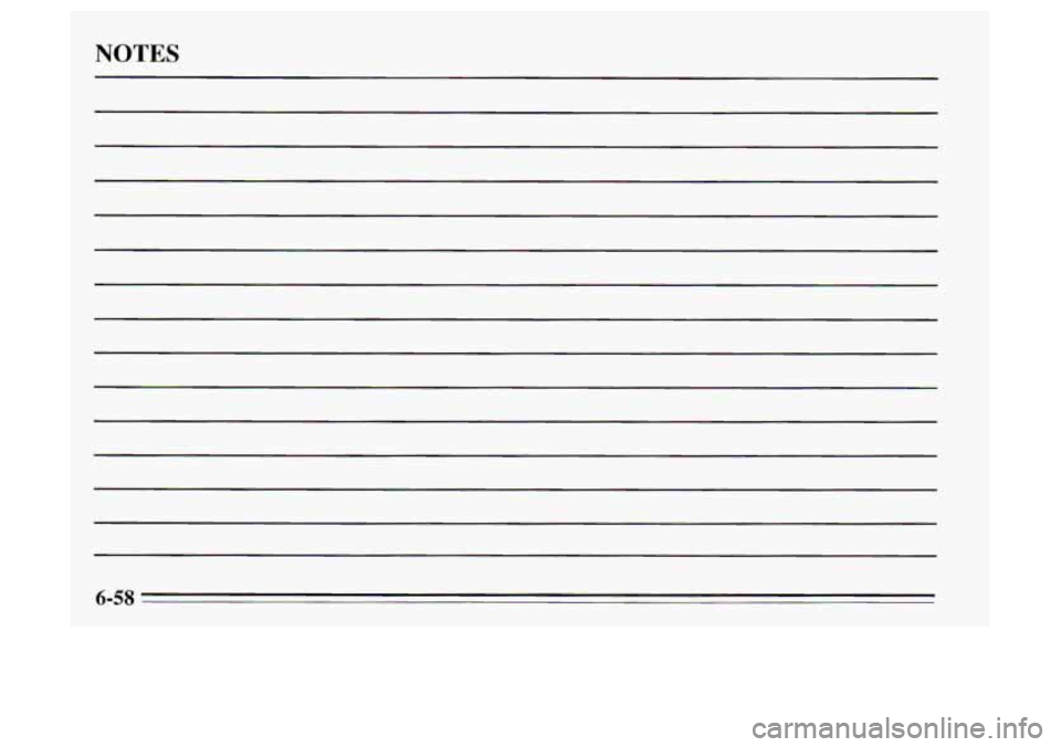 Oldsmobile Achieva 1995 Owners Manuals NOTES
6-58 Oldsmobile Achieva 1995 Owners Manuals NOTES
6-58