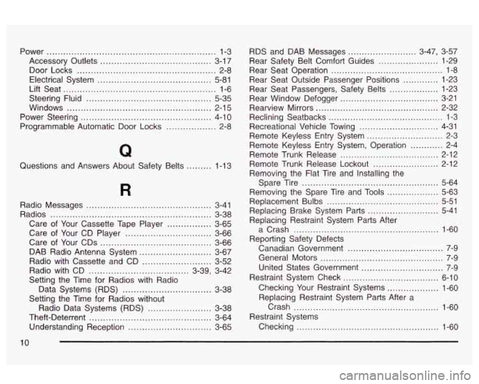 Oldsmobile Alero 2003  Owners Manuals Power ............................................................. 1-3 
Accessory  Outlets 
........................................ 3-1 7 
Door Locks ................................................