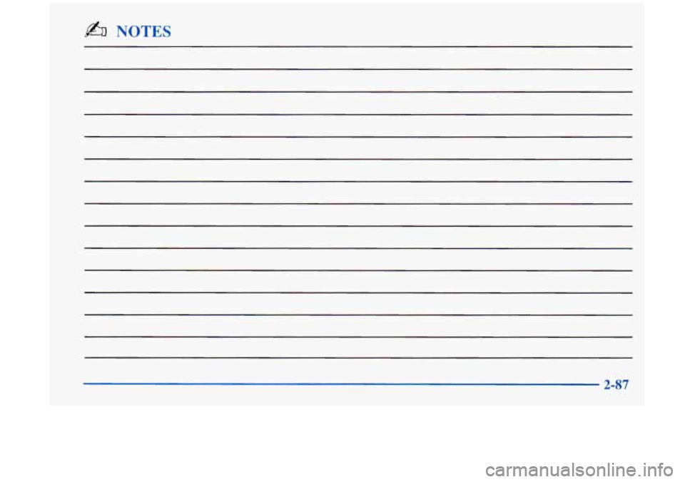 Oldsmobile Aurora 1997 Owners Manuals b% NOTES
2-87 Oldsmobile Aurora 1997 Owners Manuals b% NOTES
2-87