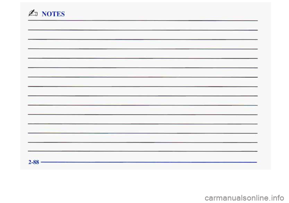 Oldsmobile Aurora 1997 Owners Manuals b NOTES
2-88 Oldsmobile Aurora 1997 Owners Manuals b NOTES
2-88