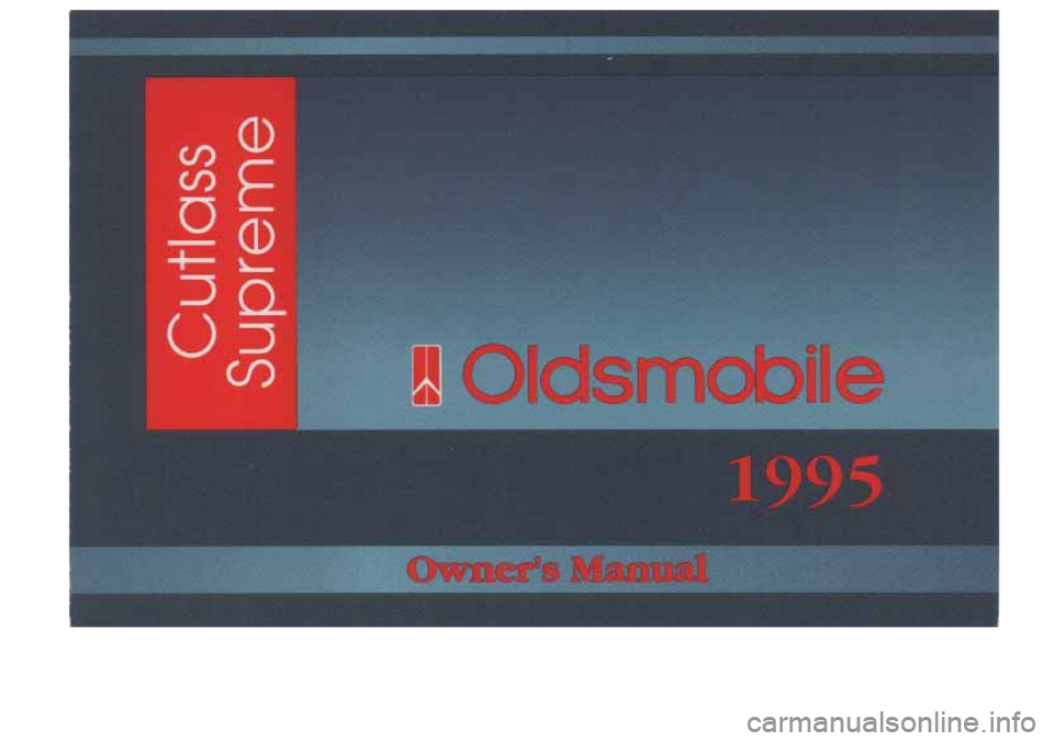 Oldsmobile Cutlass Supreme 1995  Owners Manuals v) 
8 
t 
3 Q  