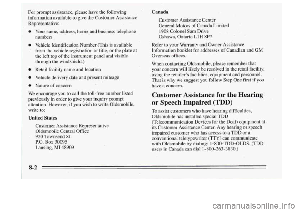 Oldsmobile Cutlass Supreme 1995 Owners Manuals ,.
Custornei. Assistance Representative
Oldsmobile Central OEce
. 920 Townsend St.
P.O. Box 30095
Lansing, MI.48909 Oldsmobile Cutlass Supreme 1995 Owners Manuals ,.
Custornei. Assistance Representative
Oldsmobile Central OEce
. 920 Townsend St.
P.O. Box 30095
Lansing, MI.48909