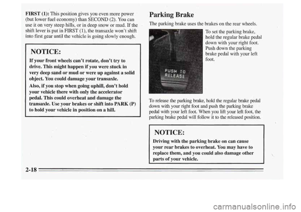 Oldsmobile Cutlass Supreme 1995 s Manual PDF ., ‘
FIRST (1): This position gives you even more power - .
(but lower fuel economy) than SECOND (2). You can
use it on very steep hills,
or in deep. snow or mud. If the
shift l Oldsmobile Cutlass Supreme 1995 s Manual PDF ., ‘
FIRST (1): This position gives you even more power - .
(but lower fuel economy) than SECOND (2). You can
use it on very steep hills,
or in deep. snow or mud. If the
shift l