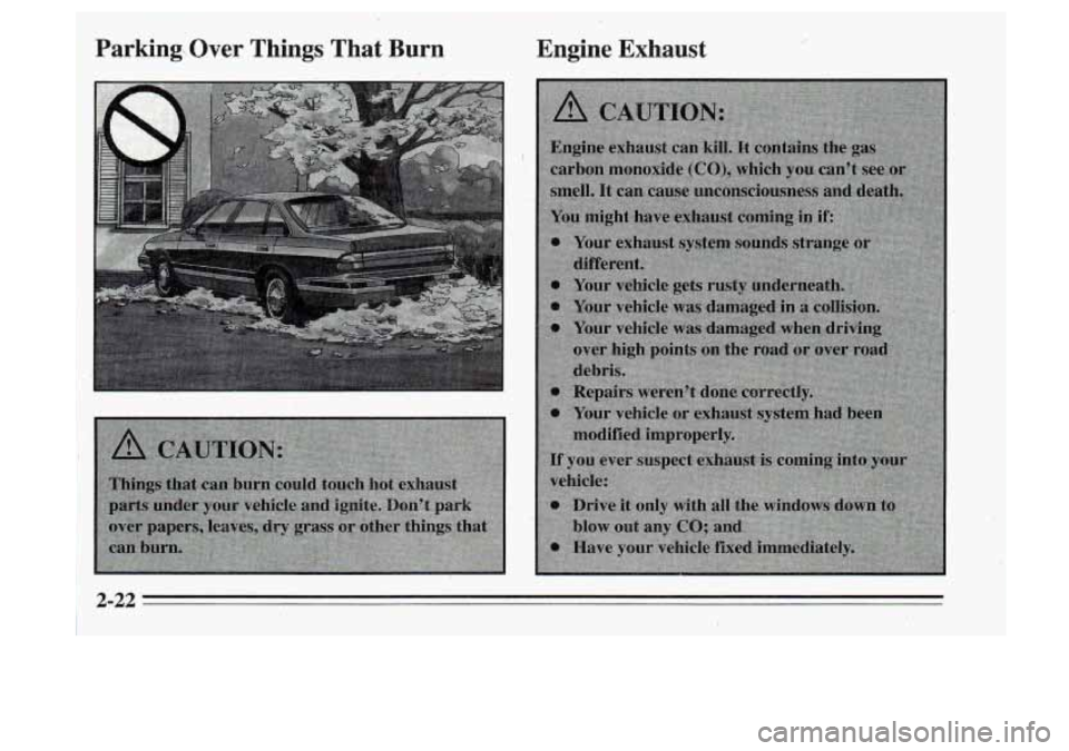 Oldsmobile Cutlass Supreme 1995 s Manual PDF Parking Over Things That Burn
Engine Exhaust
I Oldsmobile Cutlass Supreme 1995 s Manual PDF Parking Over Things That Burn
Engine Exhaust
I