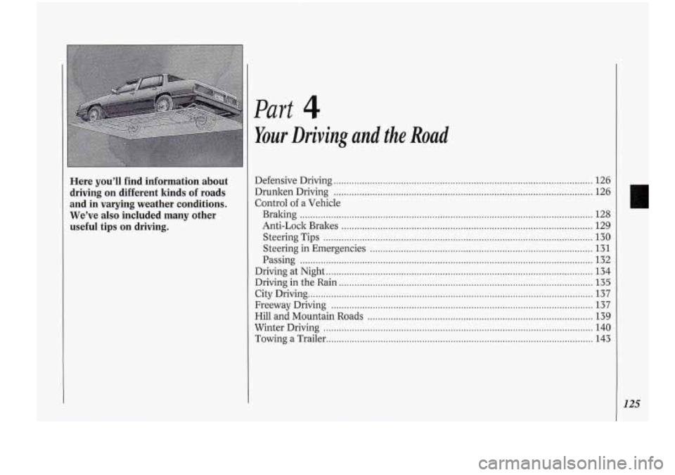 Oldsmobile Cutlass Supreme 1994 Owners Manuals Here you’ll find information about driving on different kinds of roads
and
in varying weather conditions .
We’ve also . included many other
useful tips on driving
.
Part 4
You Oldsmobile Cutlass Supreme 1994 Owners Manuals Here you’ll find information about driving on different kinds of roads
and
in varying weather conditions .
We’ve also . included many other
useful tips on driving
.
Part 4
You