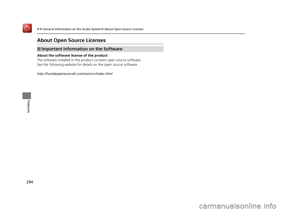 Acura RLX HYBRID 2020 Owners Manual 294
uuGeneral Information on the Audio System uAbout Open Source Licenses
Features
About Open Source Licenses
About the software license of the product
The software installed in the product contains o Acura RLX HYBRID 2020 Owners Manual 294
uuGeneral Information on the Audio System uAbout Open Source Licenses
Features
About Open Source Licenses
About the software license of the product
The software installed in the product contains o
