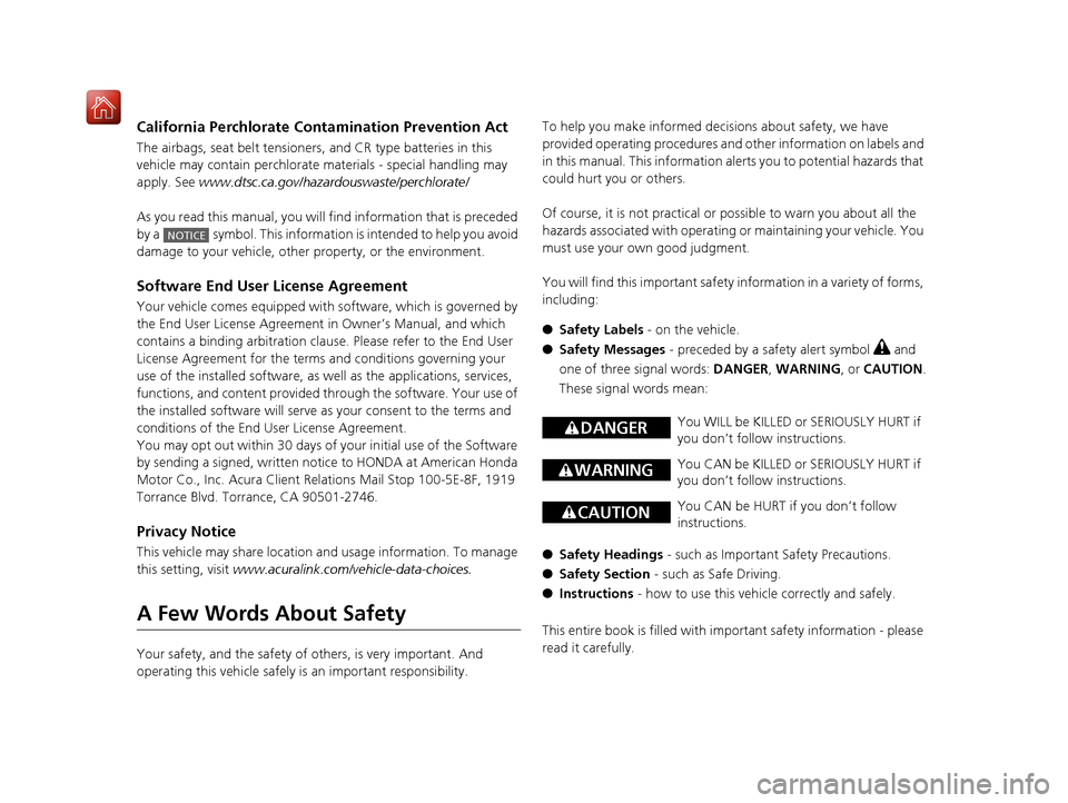 Acura RLX HYBRID 2019  Owners Manual California Perchlorate Contamination Prevention Act
The airbags, seat belt tensioners, and CR type batteries in this 
vehicle may contain perchlorate materials - special handling may 
apply. See  www.