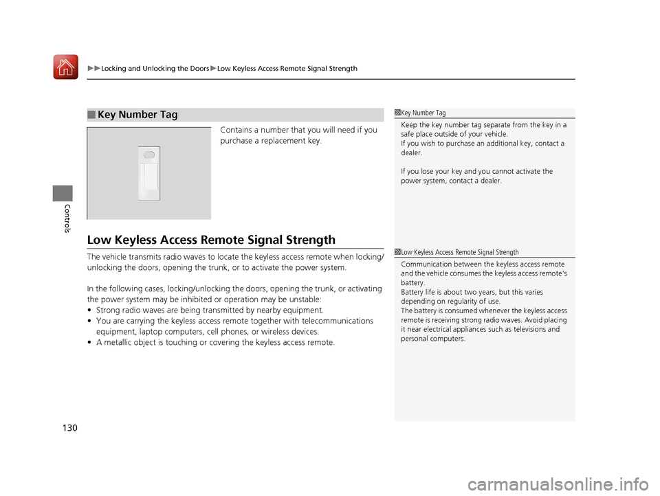 Acura RLX HYBRID 2018 Owners Manual uuLocking and Unlocking the Doors uLow Keyless Access Remote Signal Strength
130
Controls
Contains a number that you will need if you
purchase a replacement key.
Low Keyless Access Remo te Signal Str Acura RLX HYBRID 2018 Owners Manual uuLocking and Unlocking the Doors uLow Keyless Access Remote Signal Strength
130
Controls
Contains a number that you will need if you
purchase a replacement key.
Low Keyless Access Remo te Signal Str