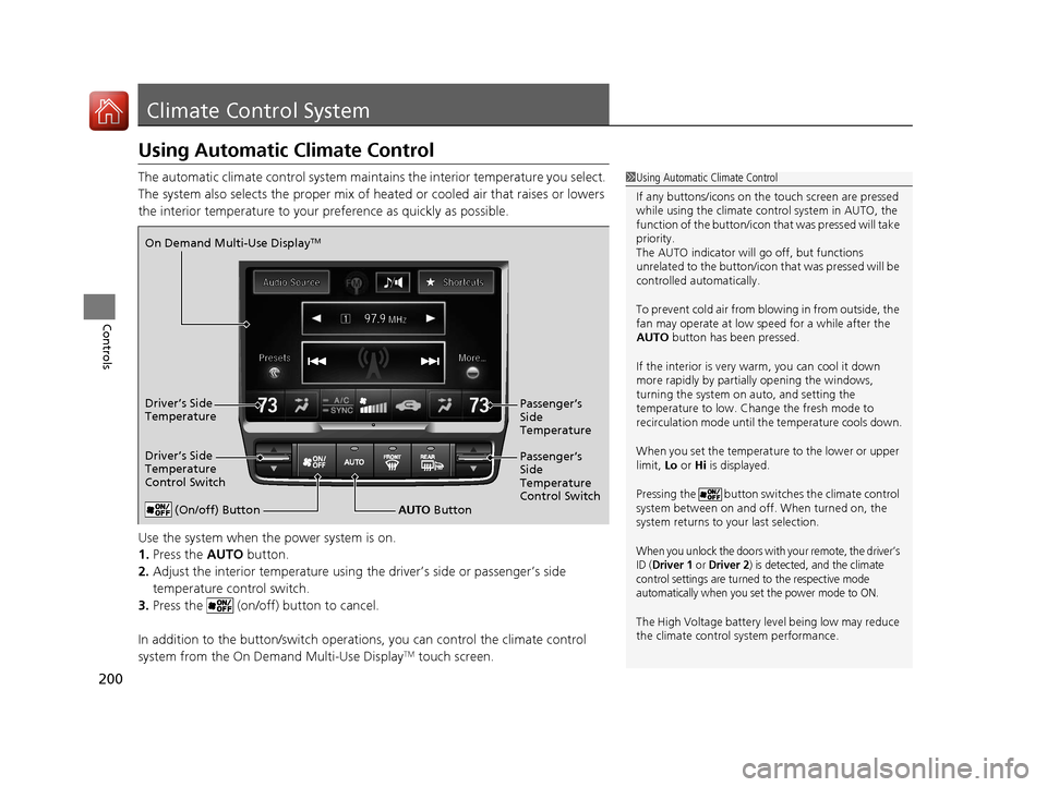 Acura RLX Hybrid 2016 Owners Manual 200
Controls
Climate Control System
Using Automatic Climate Control
The automatic climate control system maintains the interior temperature you select.
The system also selects the proper mix of heate Acura RLX Hybrid 2016 Owners Manual 200
Controls
Climate Control System
Using Automatic Climate Control
The automatic climate control system maintains the interior temperature you select.
The system also selects the proper mix of heate