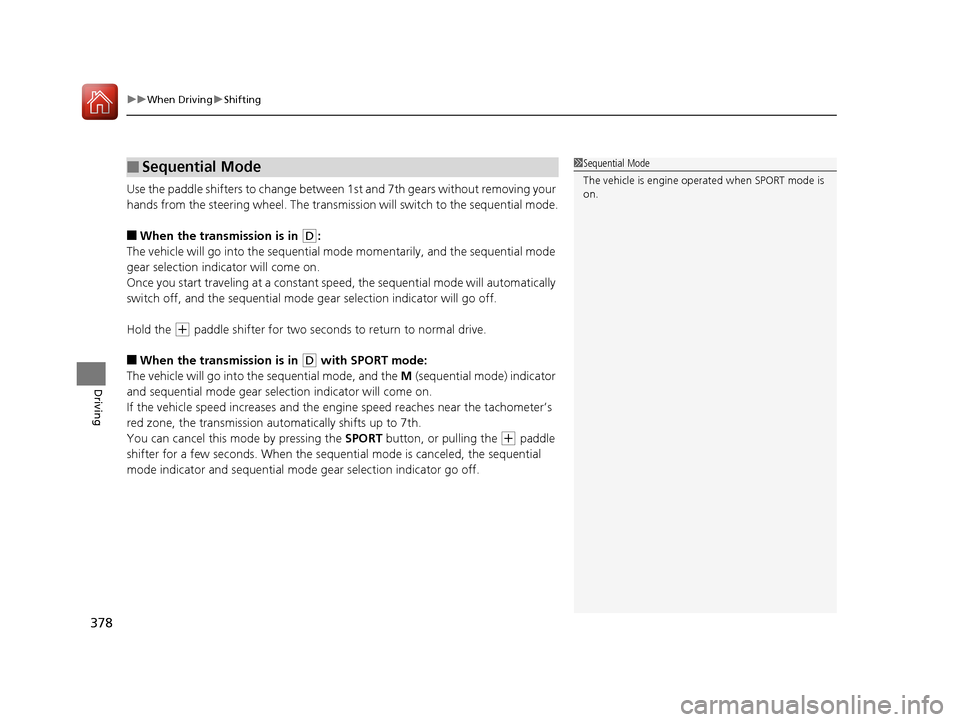 Acura RLX Hybrid 2016 Manual PDF uuWhen Driving uShifting
378
Driving
Use the paddle shifters to change between 1st and 7th gears without removing your
hands from the steering wheel. The transmiss ion will switch to the sequential m Acura RLX Hybrid 2016 Manual PDF uuWhen Driving uShifting
378
Driving
Use the paddle shifters to change between 1st and 7th gears without removing your
hands from the steering wheel. The transmiss ion will switch to the sequential m