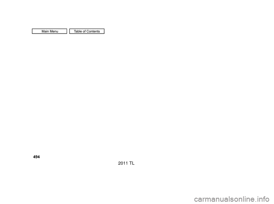 Acura TL 2011  Owners Manual 494
10/07/29 12:45:20 31TK4620_499
2011  TL  