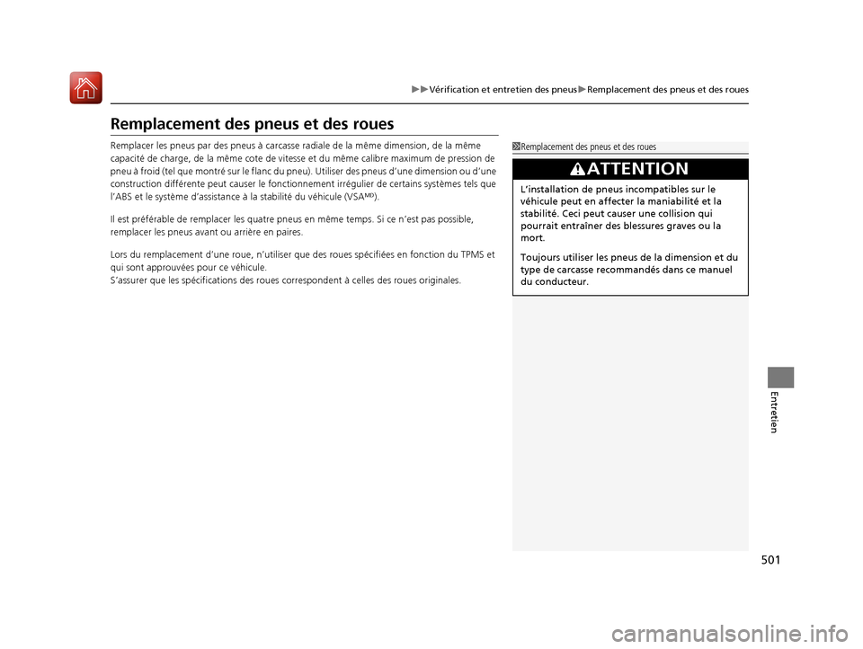 Acura TLX 2018 Manuel du propriétaire (in French) 501
uuVérification et entretien des pneus uRemplacement des pneus et des roues
Entretien
Remplacement des pneus et des roues
Remplacer les pneus par des pneus à carcasse radiale de la même dimensi Acura TLX 2018 Manuel du propriétaire (in French) 501
uuVérification et entretien des pneus uRemplacement des pneus et des roues
Entretien
Remplacement des pneus et des roues
Remplacer les pneus par des pneus à carcasse radiale de la même dimensi