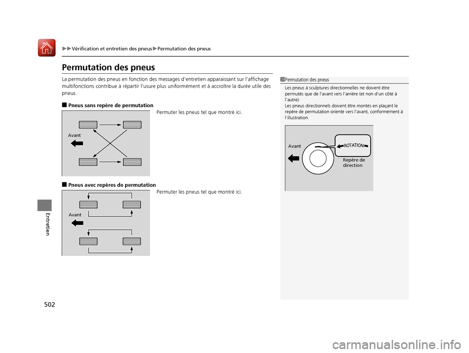 Acura TLX 2018 Manuel du propriétaire (in French) 502
uuVérification et entretien des pneus uPermutation des pneus
Entretien
Permutation des pneus
La permutation des pneus en fonction des messages d’entretien apparaissant sur l’affichage
multi Acura TLX 2018 Manuel du propriétaire (in French) 502
uuVérification et entretien des pneus uPermutation des pneus
Entretien
Permutation des pneus
La permutation des pneus en fonction des messages d’entretien apparaissant sur l’affichage
multi