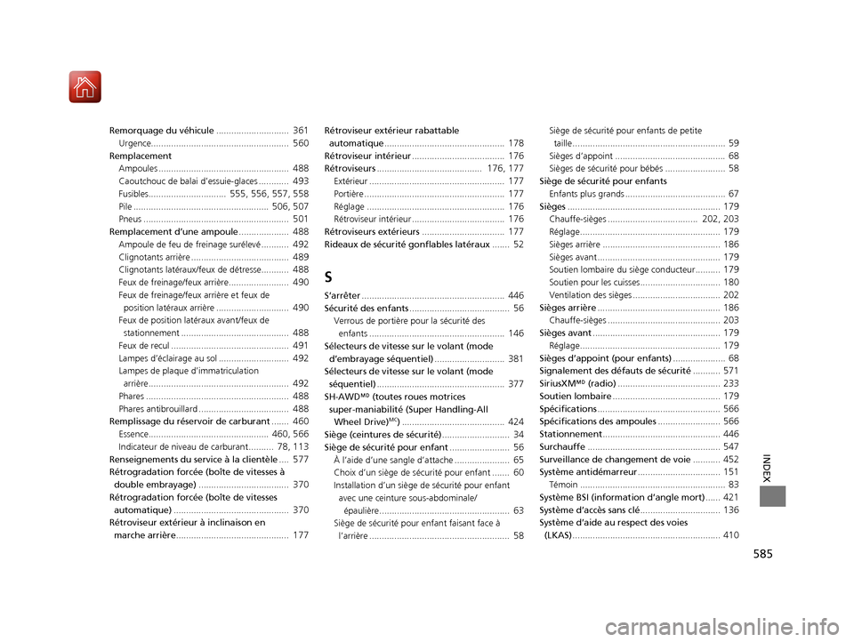 Acura TLX 2018  Manuel du propriétaire (in French) 585
INDEX
Remorquage du véhicule.............................  361
Urgence.......................................................  560
Remplacement
Ampoules ..........................................
