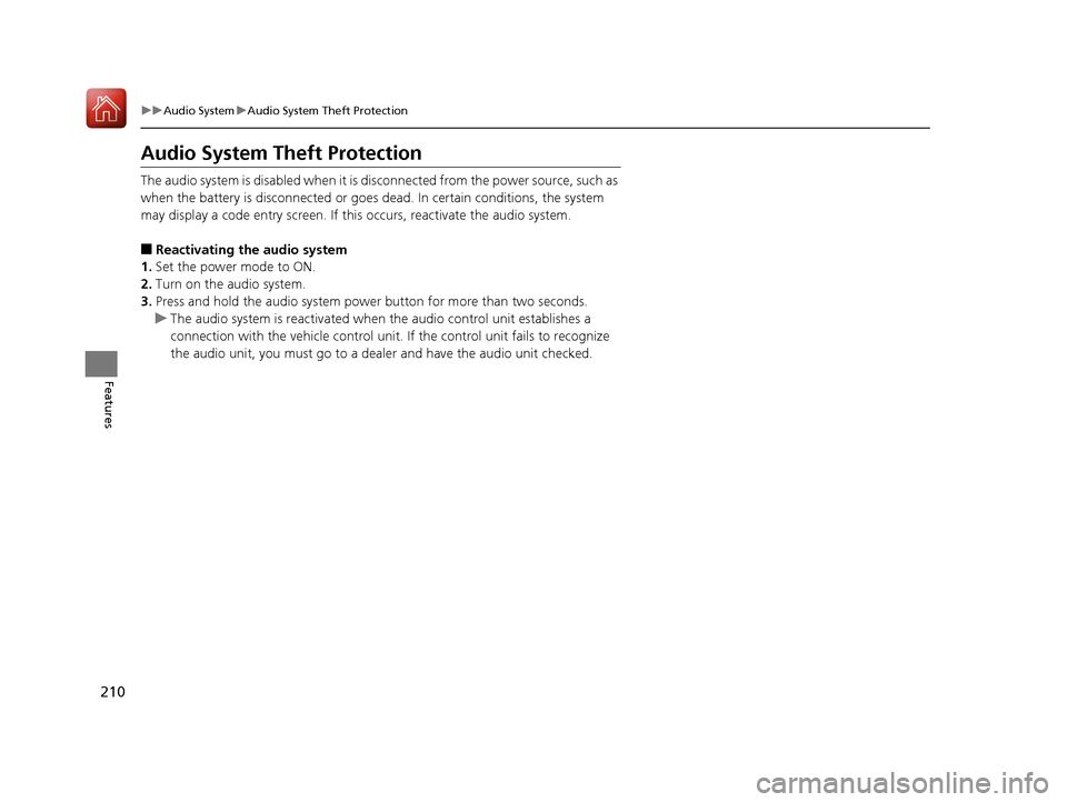 Acura TLX 2017 Manual PDF 210
uuAudio System uAudio System Theft Protection
Features
Audio System Theft Protection
The audio system is disabled when it is di sconnected from the power source, such as
when the battery is disco Acura TLX 2017 Manual PDF 210
uuAudio System uAudio System Theft Protection
Features
Audio System Theft Protection
The audio system is disabled when it is di sconnected from the power source, such as
when the battery is disco