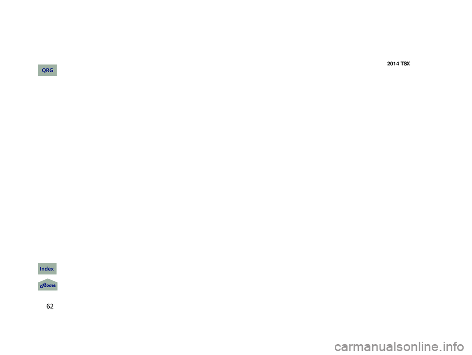 Acura TSX 2014 Repair Manual 62
14 ACURA TSX 4D-31TL16500.book 62 ページ 2013年6月17日 月曜日 午前9時40分
QRG
Index Acura TSX 2014 Repair Manual 62
14 ACURA TSX 4D-31TL16500.book 62 ページ 2013年6月17日 月曜日 午前9時40分
QRG
Index