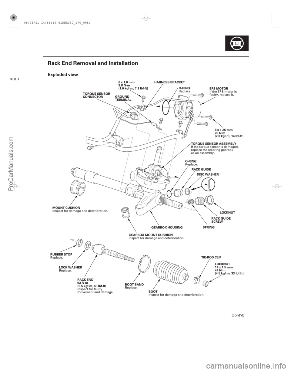 ACURA CSX 2006  Service Repair Manual Î
(#


 )
Exploded view
17-79
Rack End Removal and Installation
O-RING
TORQUE SENSOR
CONNECTOR
8x1.25mm
20 N·m
(2.0 kgf·m, 14 lbf·ft)
EPS MOTOR
6x1.0