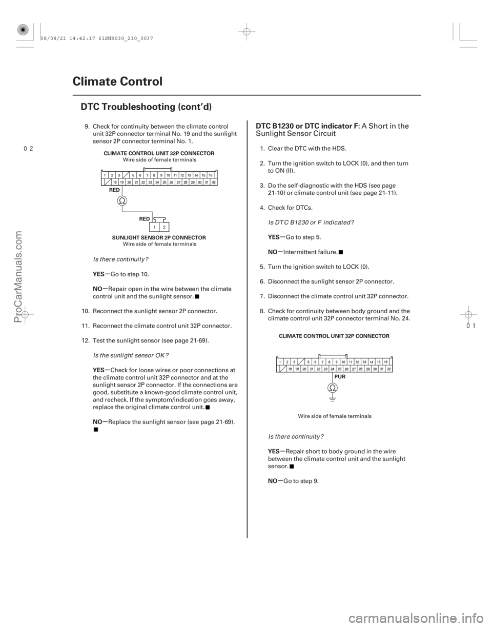 ACURA CSX 2006  Service Repair Manual 

(# 

.
)
µ
µ
µ
µ µ
µ
µ
µ
YES
NO
YES
NO
YES
NO
YES
NO
DTC B1230 or DTC indicator F:
21-3621-36Climate Control
DTC Troubleshooting (co