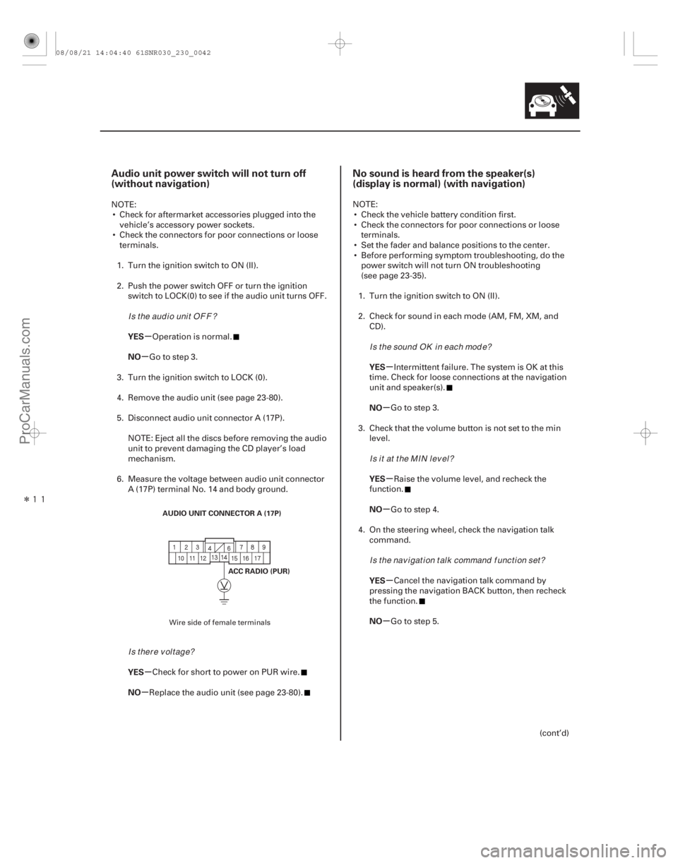 ACURA CSX 2006  Service Service Manual Î

(##
)
(##
)
µ
µ
µ
µ µ
µ
µ
µ
µ
µ
Audio unit power switch will not turn off
(without 