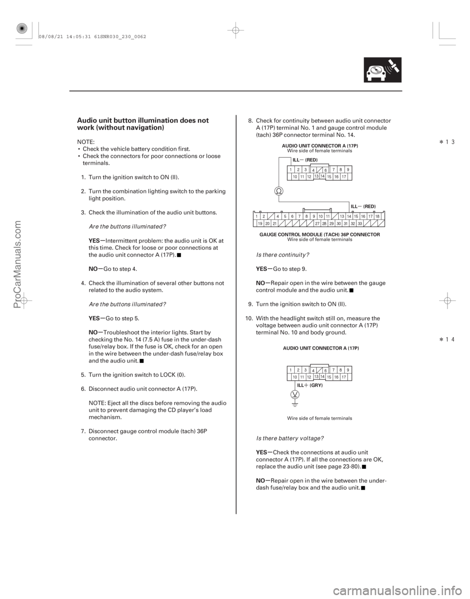 ACURA CSX 2006  Service Repair Manual Î

Î

(##
)

µ µ
´
µ
µ
µ
µ µ
µ
µ
µ
Audio unit button illumination does not
work (without navigation)
YES
NO
YES
NO YES
NO
YE