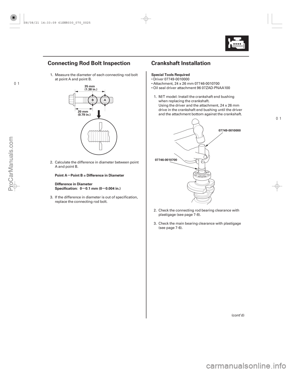 ACURA CSX 2006  Service Repair Manual 
(#


") 
(#

 )
µ
µµ
Point A Point B = Difference in Diameter
Difference in Diameter
Specification: