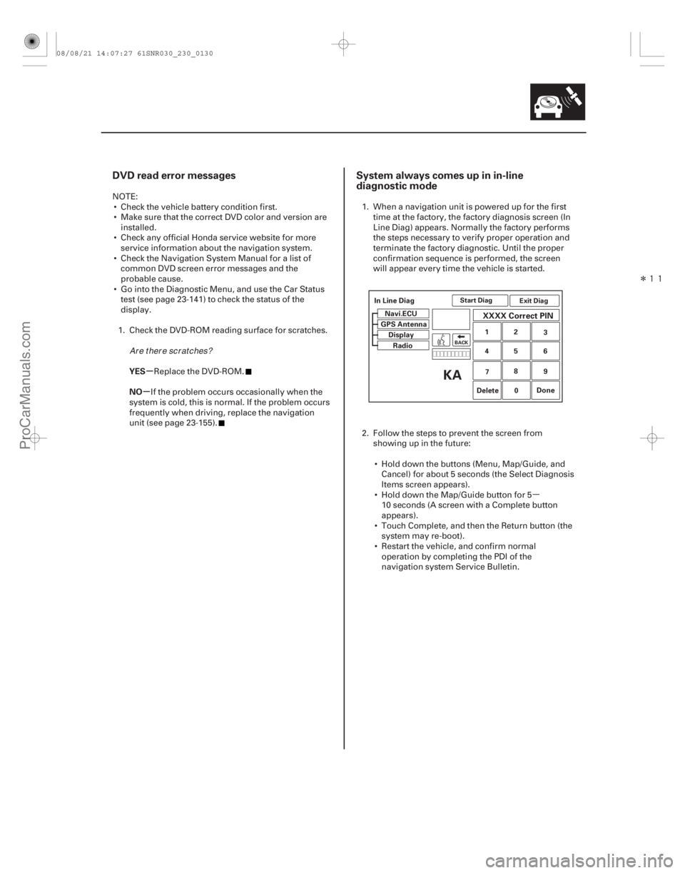 ACURA CSX 2006  Service Repair Manual (##
)µ
Î

(##
)
µ
µ
DVD read error messages System always comes up in in-line
diagnostic mode
YES
N