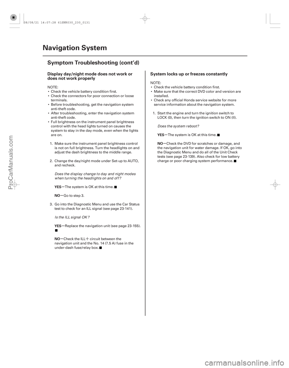 ACURA CSX 2006  Service Repair Manual ´
(##
)

(##
)

µ
µ
µ
µ µ
µ
Display day/night mode does not work or
does not work properly System l