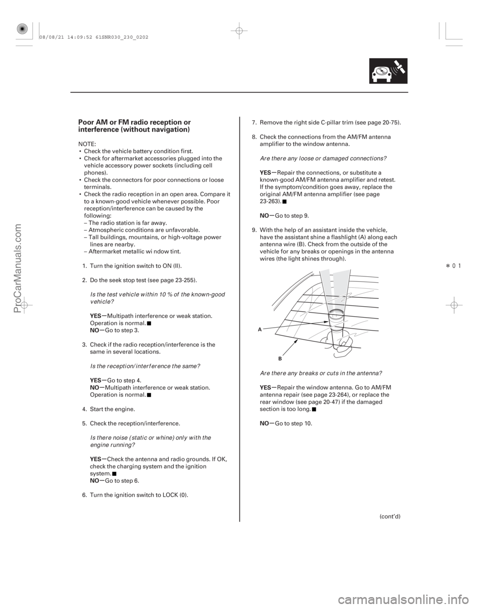 ACURA CSX 2006  Service Owners Guide Î
(## 
)
µ
µ
µ
µ
µ
µ µ
µ
µ
µ
Poor AM or FM radio reception or
interference (without navigation)
YES
NO
YES
NO
YES
NO YES
NO
YES
NO