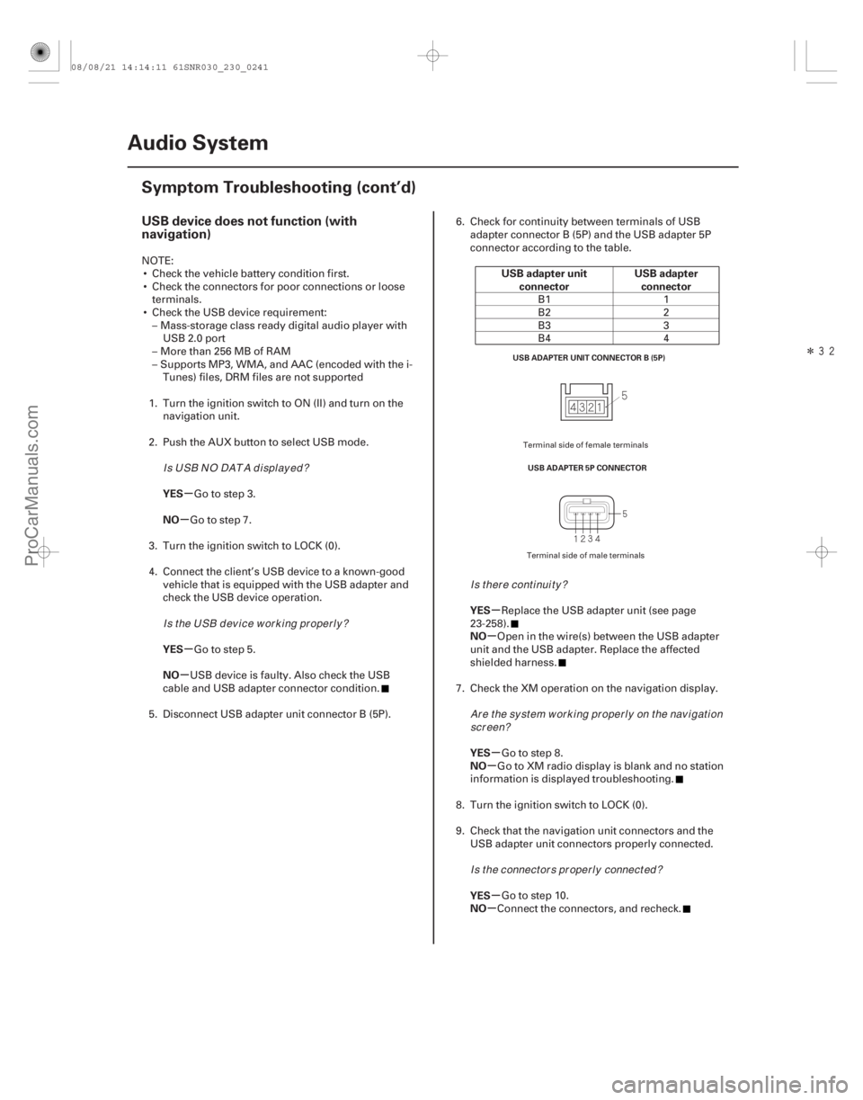 ACURA CSX 2006  Service Repair Manual Î
(##
)
µ
µ
µ
µ µ
µ
µ
µ
µ
µ
USB device does not function (with
navigation)
YES
NO
YES
NO USB adapter unit
connector USB adapter
c