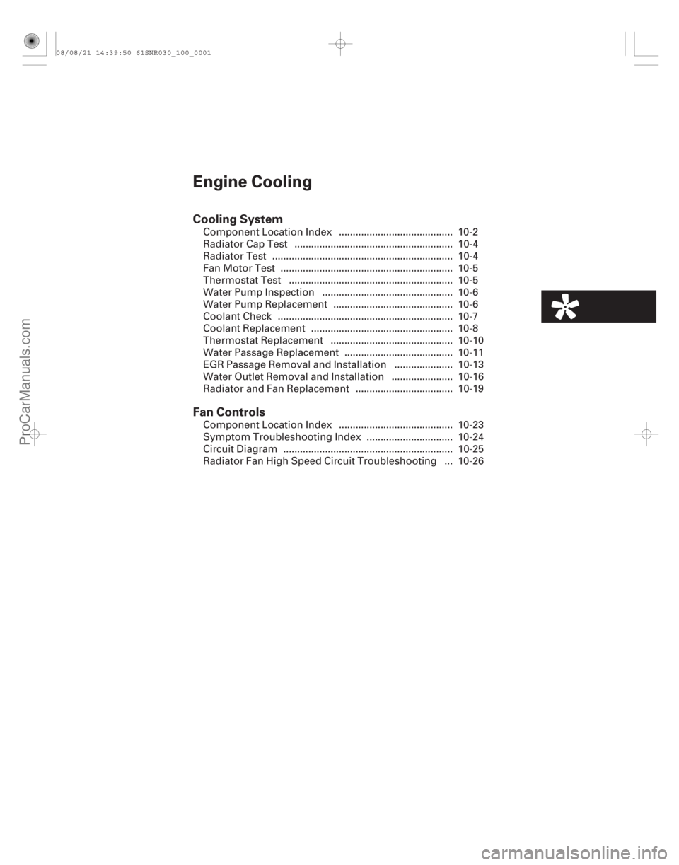 ACURA CSX 2006  Service Repair Manual (#

/)
Engine Cooling
Cooling System
Fan Controls
........................................
........................................................
........