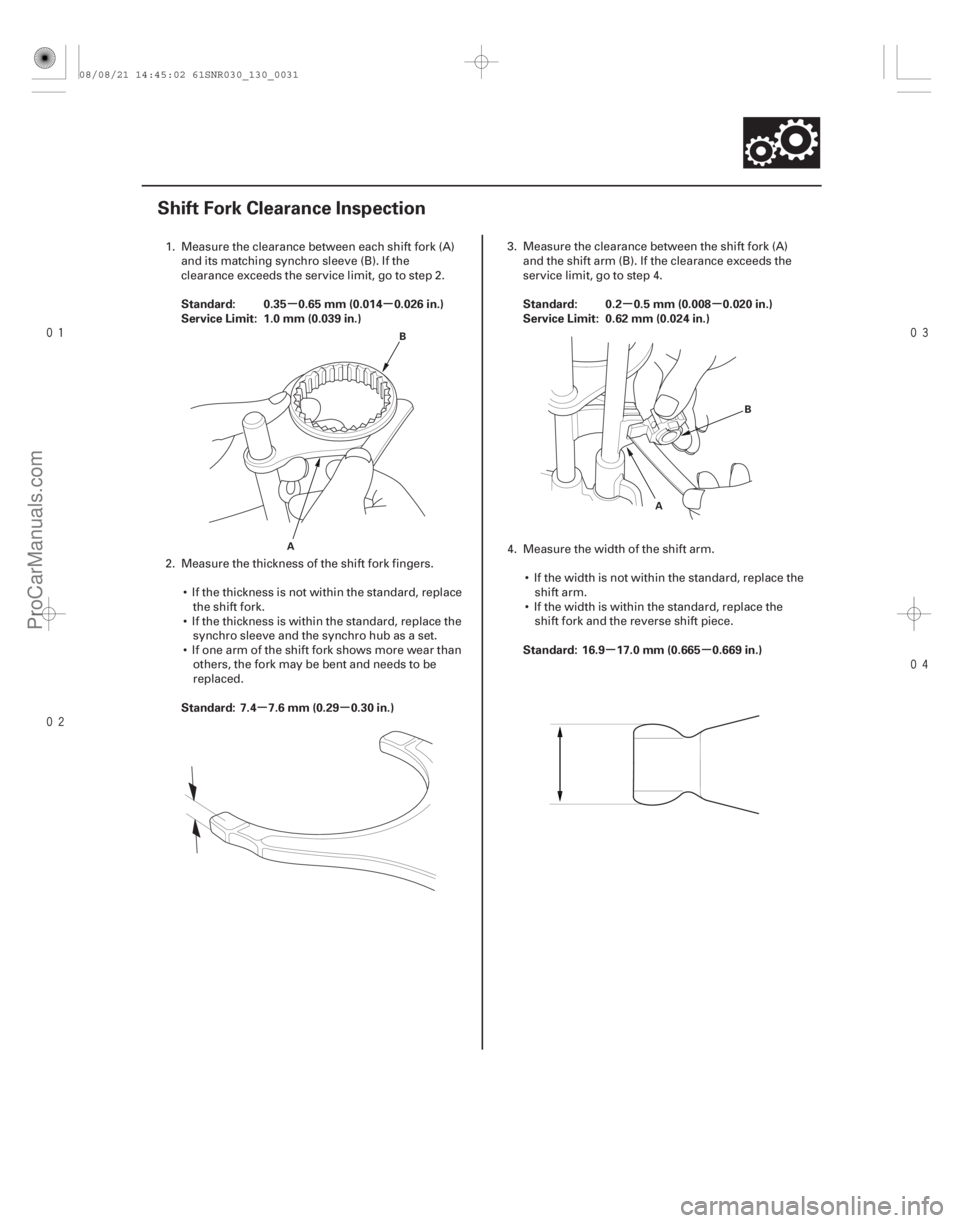 ACURA CSX 2006  Service Repair Manual 


(#

")
µµ
µµ µµ
µµ
Standard: 0.35 0.65 mm (0.014 0.026 in.)
Service Limit: 1.0 mm (0.039 in.)
Standard: 7.4 7.6 mm (0.29 