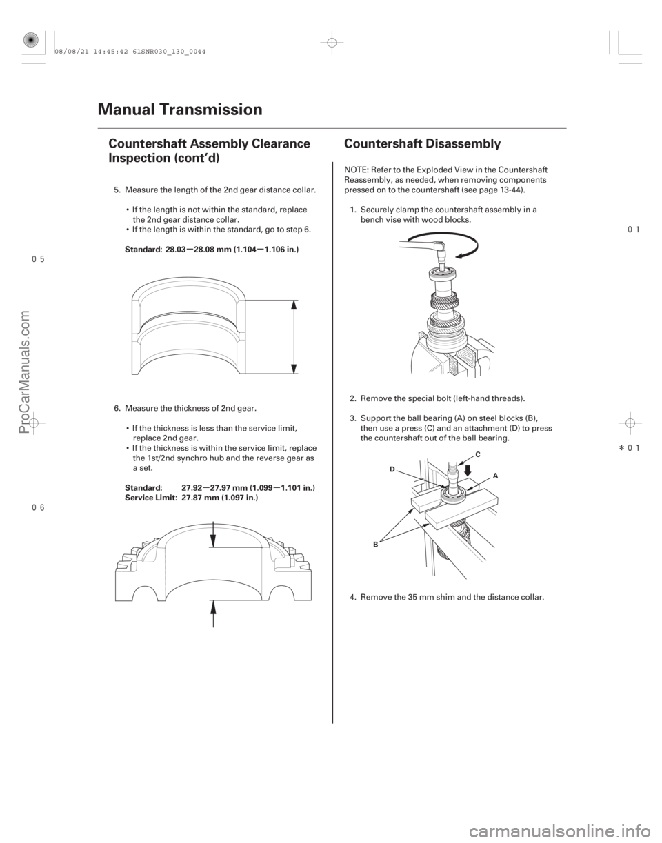 ACURA CSX 2006  Service Repair Manual 

Î
(#
!)
µµ
µµ
Standard: 28.03 28.08 mm (1.104 1.106 in.)
Standard: 27.92 27.97 mm (1.099 1.101 in.)
Service Limit: 27.87 mm (1.