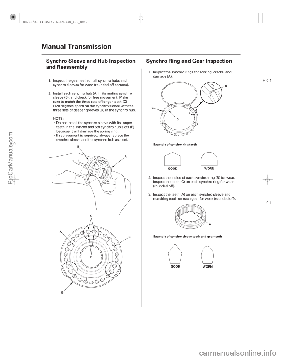 ACURA CSX 2006  Service Repair Manual Î
(#



")
 Î

(#


")
13-5013-50 Manual Transmission
Synchro Sleeve and Hub Inspection
and Reassembl