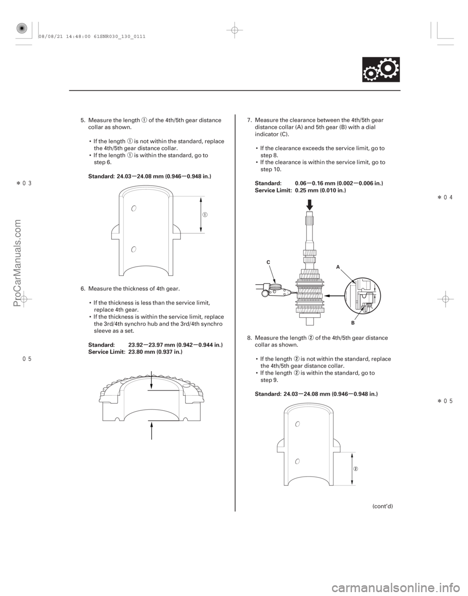 ACURA CSX 2006  Service User Guide Î Î
Î
µµ
µµ µµ
µµ
Standard: 24.03 24.08 mm (0.946 0.948 in.)
Standard: 23.92 23.97 mm (0.942 0.944 in.)
Service Limit: 23.80 mm (0.937 in.)
Standard: 0.06 0.16 mm