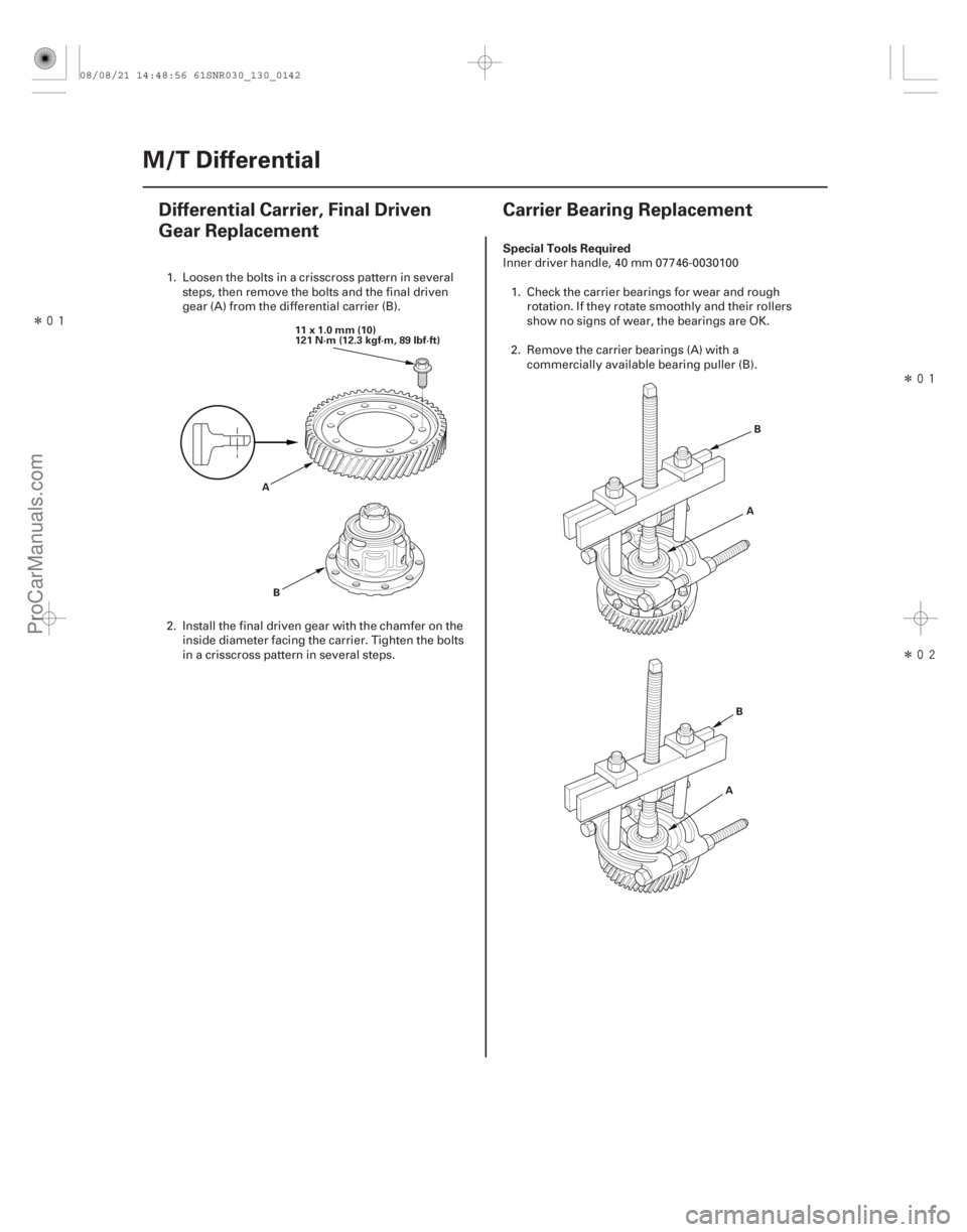 ACURA CSX 2006  Service Repair Manual Î
(#
 )
 Î
Î
(#


 ) Special Tools Required
13-14013-140 M/T Differential
Differential Carrier, 
