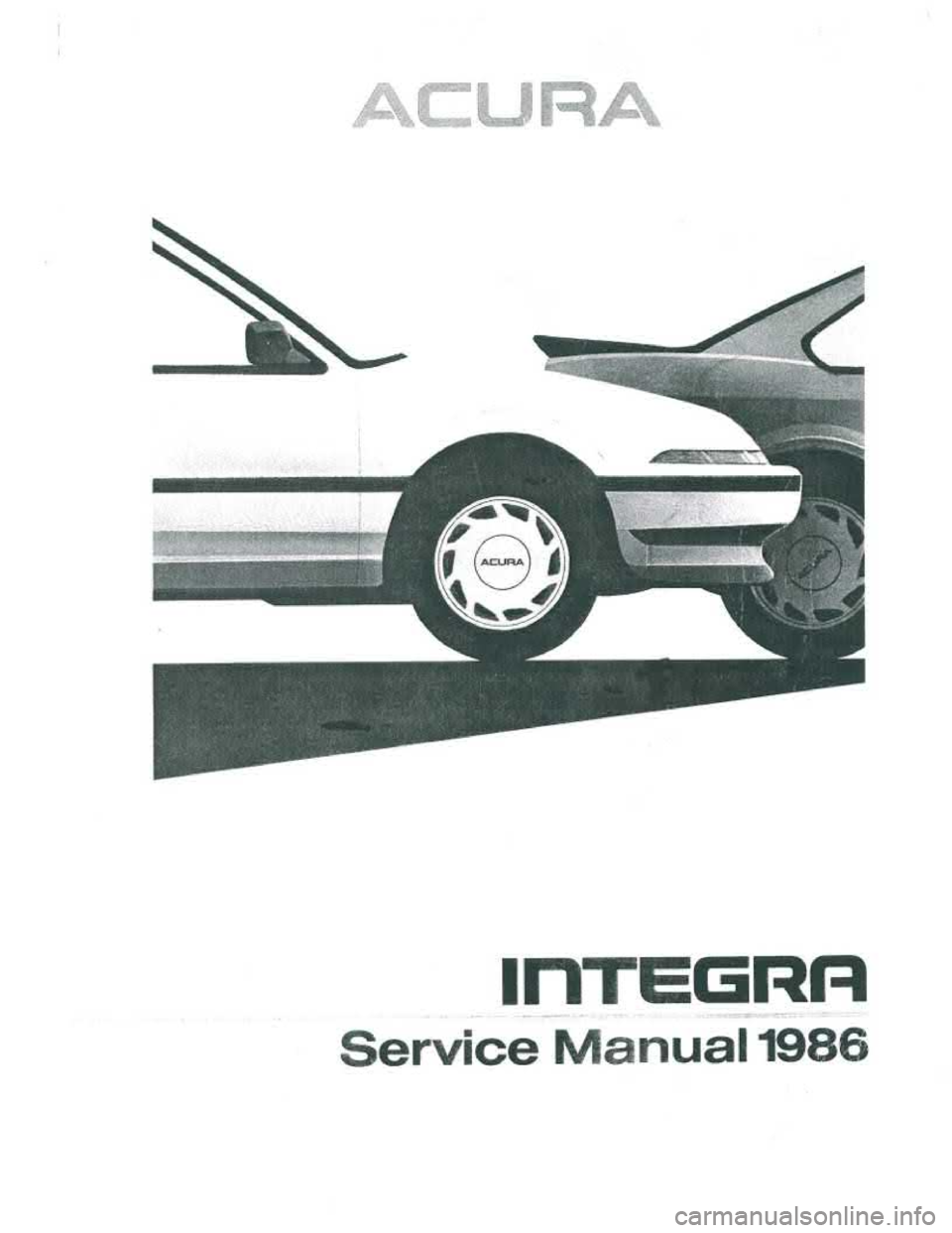 ACURA INTEGRA 1986 Service Repair Manual ACURA INTEGRA 1986 Service Repair Manual