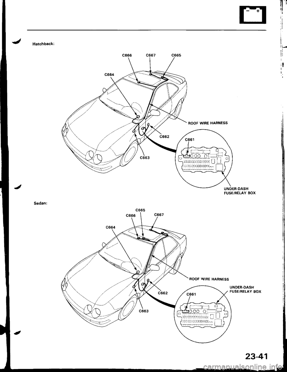 ACURA INTEGRA 1998  Service Repair Manual llr
1l
it
,l
Hatchback:t
,lrlI
ia
i,
UNDER-DASHFUSEi RELAY BOX
UNDER-DASHFUSE/RELAY BOX
{ rt, r - ---rtl H_lJftra] fifi fi|� -L -l r-o -.-niin-F..--_;f I o
-rL -l -;-
o ffi---.;n-___-__ al
23-41 