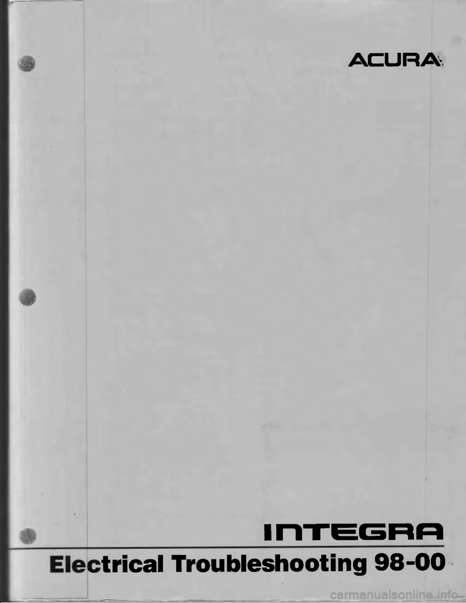 ACURA INTEGRA 1998 Service Repair Manual AEUl?A:
IIITEGFIF|
trical Troubleshooting 98-OO ACURA INTEGRA 1998 Service Repair Manual AEUl?A:
IIITEGFIF|
trical Troubleshooting 98-OO