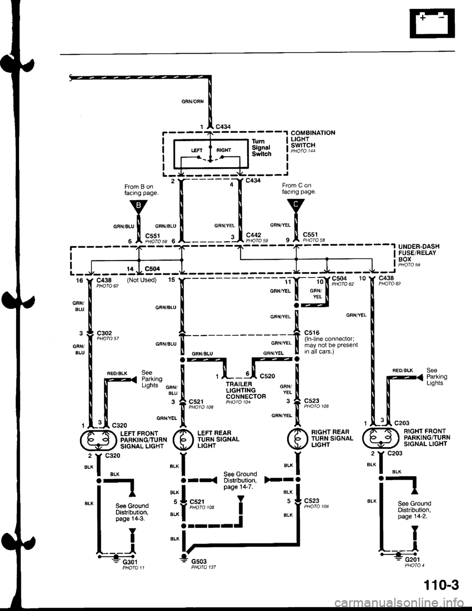 ACURA INTEGRA 1998 Service Repair Manual c434
>-ra
BLK
COMBINATIONLIGHTswtTcHl!rnSignalSwllch
L-
From B onfacing page.
v
iGRN/BLU I GFN/BLU
. Jl "",%%* u
T
"r""* I
______e-t
"ih::-i
I
I
t6
GFN/BLU
GFN/BLt
1
H
I::
[ff
c320
ALK
A
c504
Used) ACURA INTEGRA 1998 Service Repair Manual c434
>-ra
BLK
COMBINATIONLIGHTswtTcHl!rnSignalSwllch
L-
From B onfacing page.
v
iGRN/BLU I GFN/BLU
. Jl "",%%* u
T
"r""* I
______e-t
"ih::-i
I
I
t6
GFN/BLU
GFN/BLt
1
H
I::
[ff
c320
ALK
A
c504
Used)