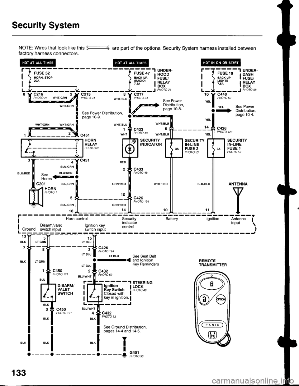 ACURA INTEGRA 1998 Service Repair Manual Security System
NOTE: Wires that look like this --::= are part of the optional Security System harness installed betlveen
factory harness connectors.
!-l-*;;--
-----f.-u?;l
HBBJ !--T-u-"-"-13X3 ACURA INTEGRA 1998 Service Repair Manual Security System
NOTE: Wires that look like this --::= are part of the optional Security System harness installed betlveen
factory harness connectors.
!-l-*;;--
-----f.-u?;l
HBBJ !--T-u-"-"-13X3