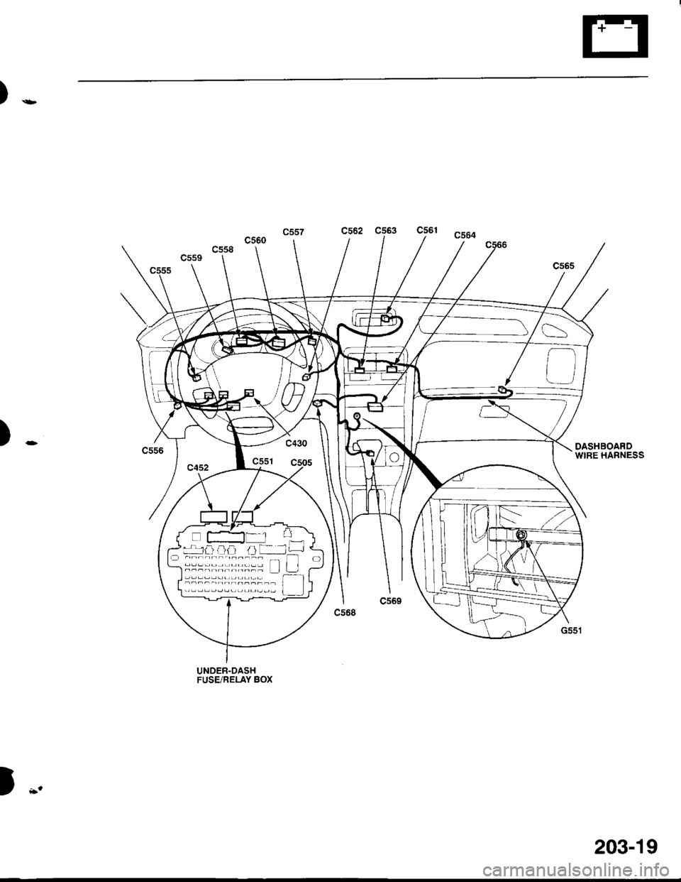 ACURA INTEGRA 1998 Service Repair Manual ).-
).,
fl-r^r1a){ta} /-ll- -L -j L
---r:::::::::;:t:: ll ! i
cs62 Cs63 c561 cs64
DASHBOARDWIRE HARNESS
UNDER.DASHFUSE/RELAY BOX
203-19 ACURA INTEGRA 1998 Service Repair Manual ).-
).,
fl-r^r1a){ta} /-ll- -L -j L
---r:::::::::;:t:: ll ! i
cs62 Cs63 c561 cs64
DASHBOARDWIRE HARNESS
UNDER.DASHFUSE/RELAY BOX
203-19
