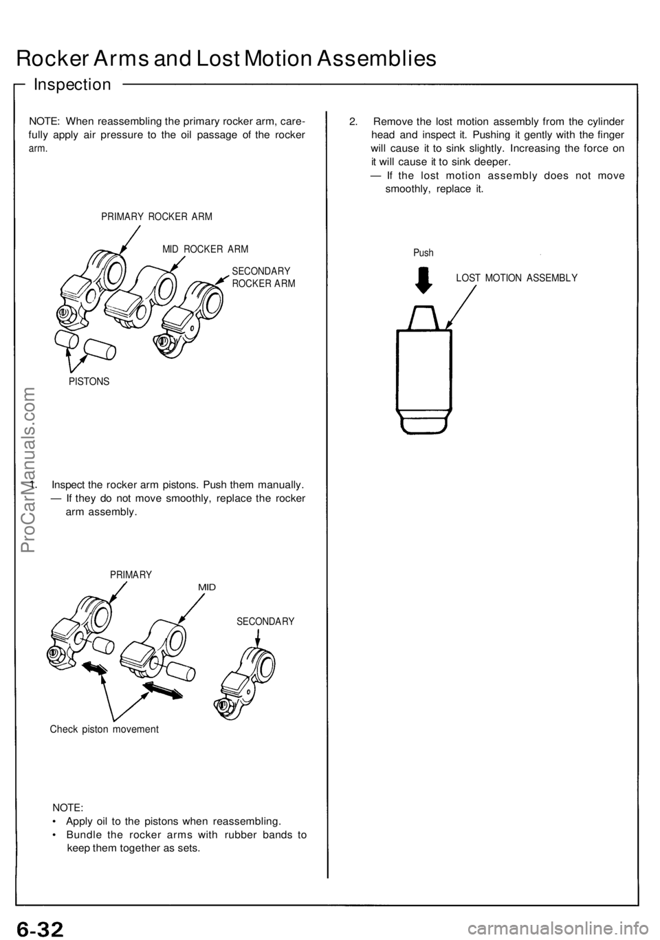 ACURA NSX 1991 Service Repair Manual Rocker Arm s an d Los t Motio n Assemblie s
Inspection
NOTE: Whe n reassemblin g th e primar y rocke r arm , care -
full y appl y ai r pressur e t o th e oi l passag e o f th e rocke r
arm.
PRIMAR Y R ACURA NSX 1991 Service Repair Manual Rocker Arm s an d Los t Motio n Assemblie s
Inspection
NOTE: Whe n reassemblin g th e primar y rocke r arm , care -
full y appl y ai r pressur e t o th e oi l passag e o f th e rocke r
arm.
PRIMAR Y R